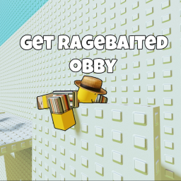 [😡] Get Ragebaited Obby