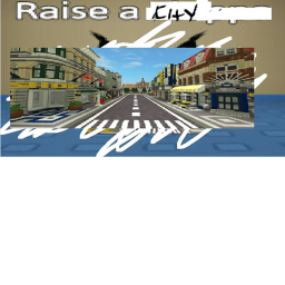 Raise a city