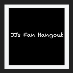 JJ's Fan Hangout