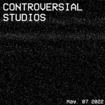 Controversial Studios