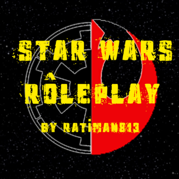 Star Wars_RP [FR]  / Rati813_Serveur