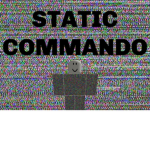 Static Commando