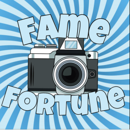 Fame Fortune!