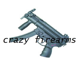 Crazy Firearms