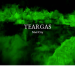TearGas (Mad City Group)