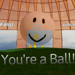 You're A Ball (Revamp)