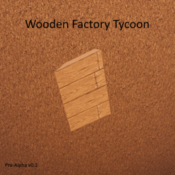 Wooden Factory Tycoon