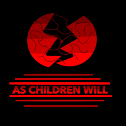 As Children Will