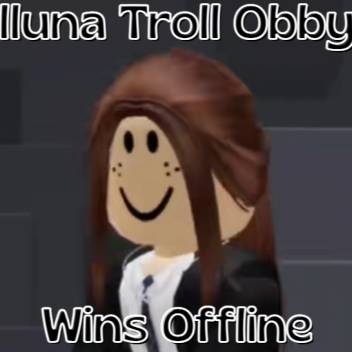 🤣 LlunaRoblox Troll Obby