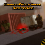 [OPENSOURCE] Counter Blox : Sauce - Restored