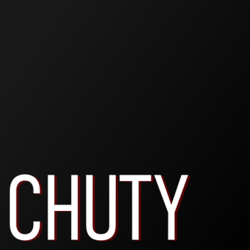 CHUTY
