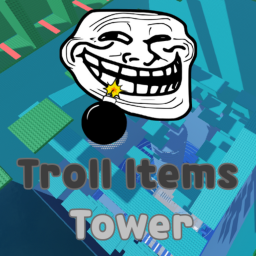 [Released] Troll Items Tower ☠