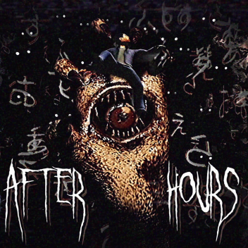 After Hours [ALPHA]