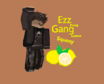 Ezz Gang!