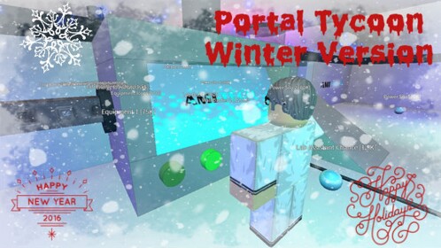 [Winter!]★ Portal Tycoon ☢ 