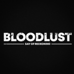 Bloodlust Entertainment.