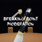 Breaking Point Moderation