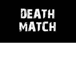 Team Death Match