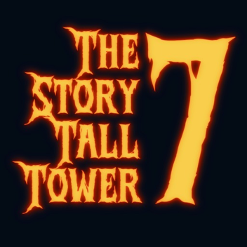 The 7 Story Tall Tower [ASCENDED]
