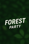 FOREST PARTY