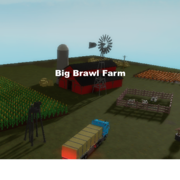 Big Brawl Farm
