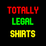 TotaIly Legal Shirts