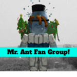 OFFICAL Mr. Ant Fan Group!
