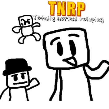 Totally normal roleplay