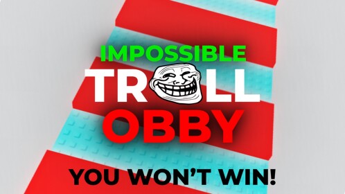 IMPOSSIBLE TROLL OBBY