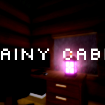 Rainy Cabin