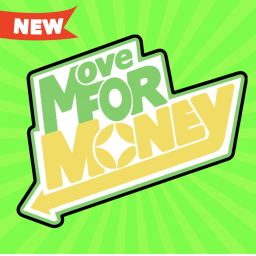 Move For Money! [Update 7🏃]