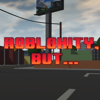 Robloxity, but...