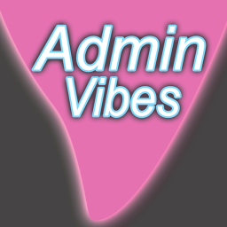 Admin Vibes
