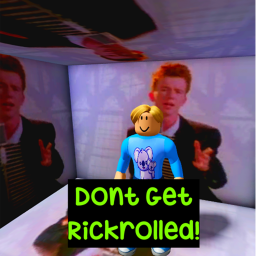 Don't get rickrolled!