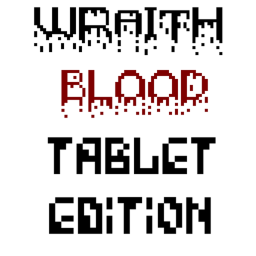 WraithBlood Tablet Edition