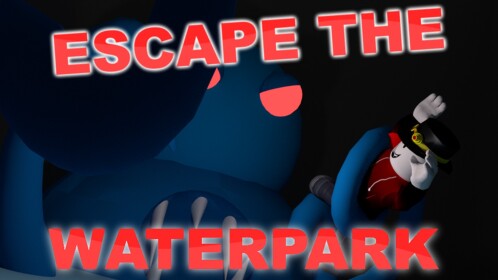 ESCAPE THE WATERPARK 