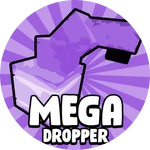 Mega Dropper