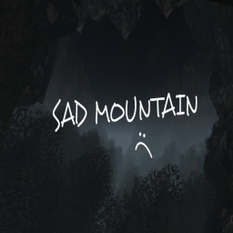 Sad Mountain 🔊