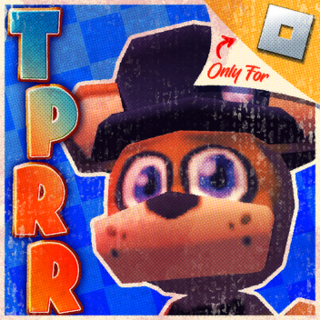 FNAF TPRR [🛠️ 64 PATCH ]