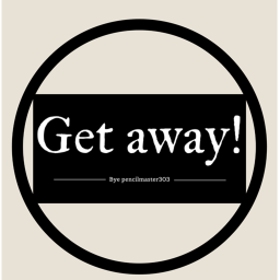 Get away! (Story)