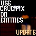 [UPDATE] Use Crucifix On Entities Doors