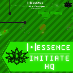 |•| Essence |•| | Initiate HQ