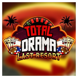 Total Drama Last Resort [TB]