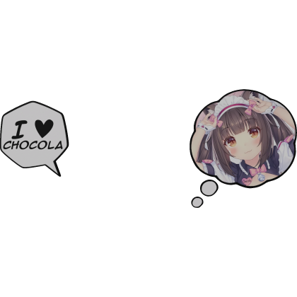 Chocola Thinking Bubble + I Love Text