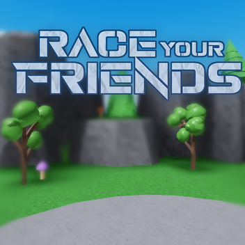 Race Your Friends! (Obby)