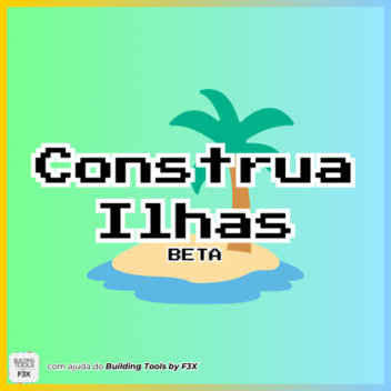 Construa Ilhas!