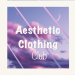 * Aesthetic Clothing Club *