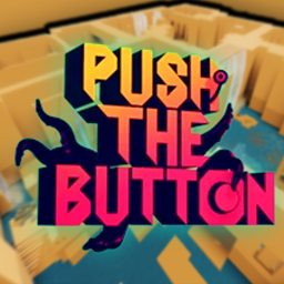 [NEW] Push The Button!