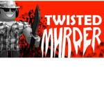 Twisted Murderer Killers