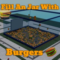 Fill A Jar With Burgers
